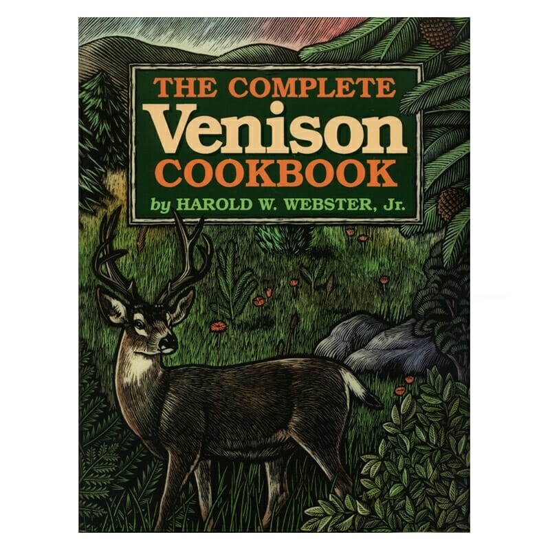 The Complete Venison Cookbook